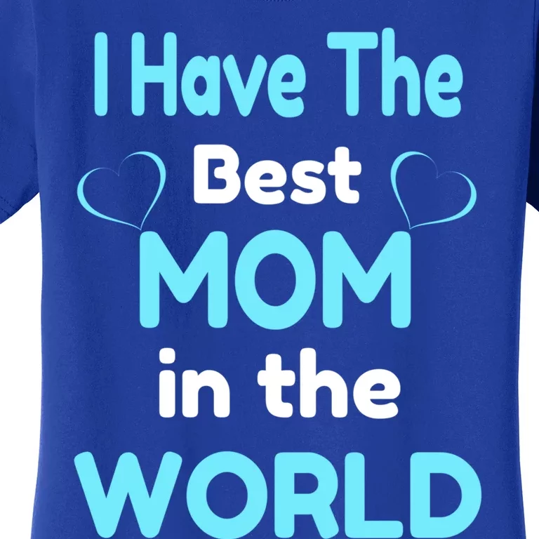 Best Mom In The World Mothers Day Gift Women's T-Shirt