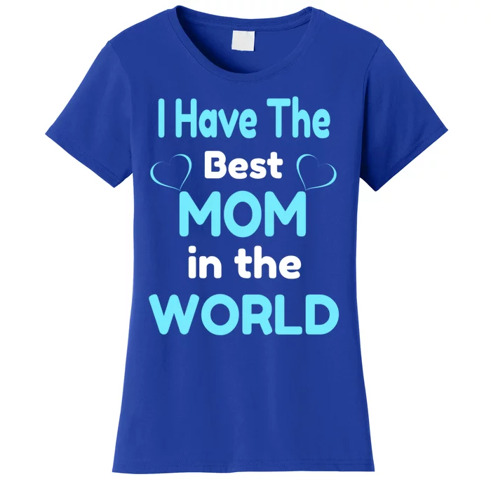 Best Mom In The World Mothers Day Gift Women's T-Shirt