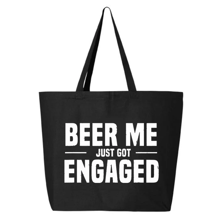 Beer Me I Just Got Engaged Funny Engagement Gift 25L Jumbo Tote