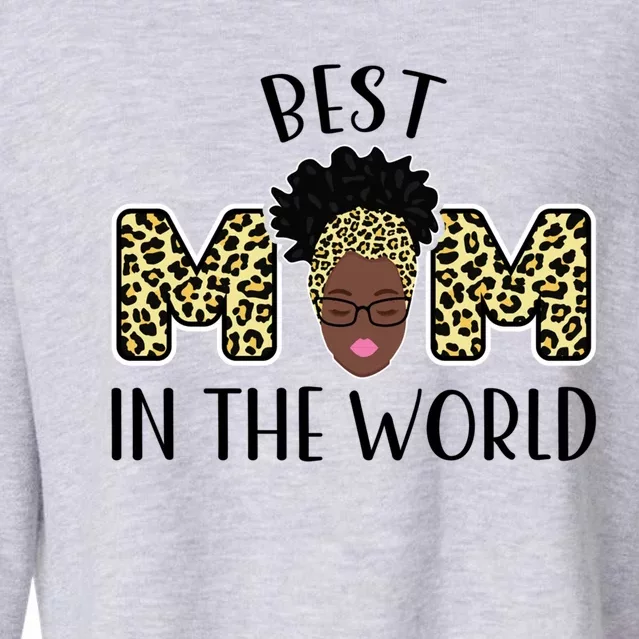 Best Mom In The World Grandmother Funny Gift Cropped Pullover Crew