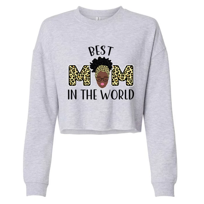 Best Mom In The World Grandmother Funny Gift Cropped Pullover Crew