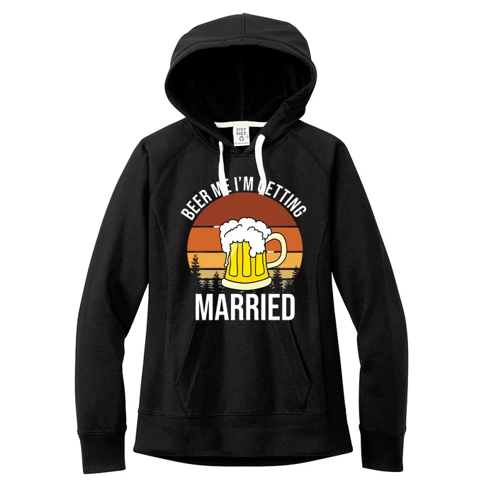 Beer Me I'm Getting Married Women's Fleece Hoodie