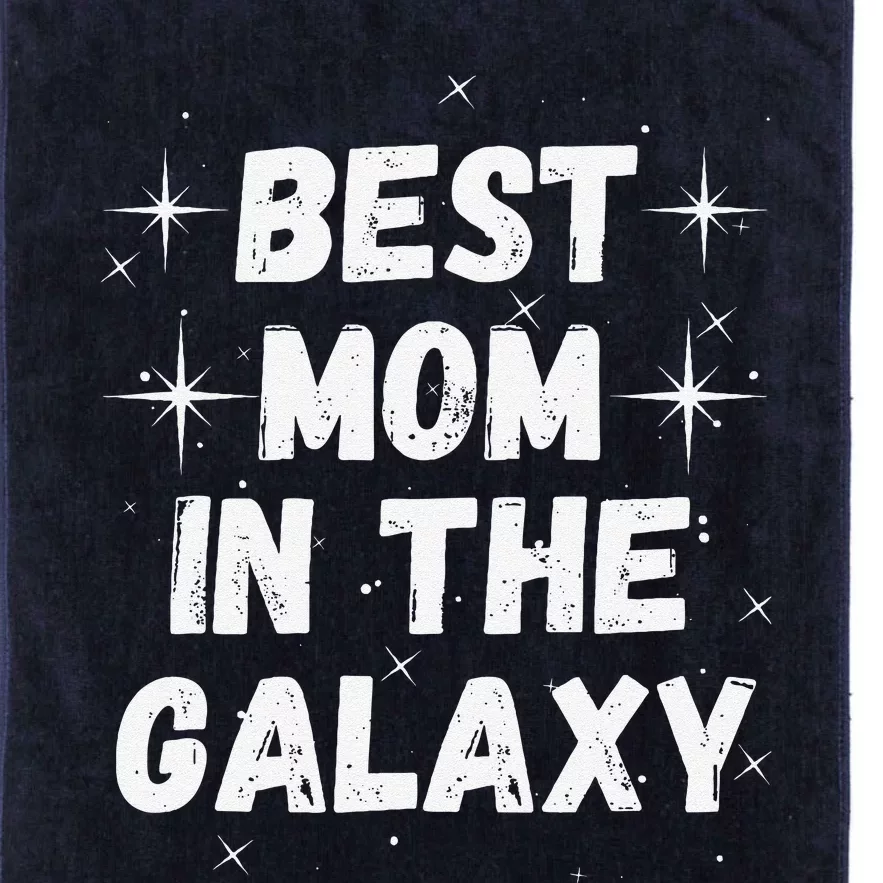 Best Mom In The Galaxy MotherS Day Present Cute Mom Platinum Collection Golf Towel