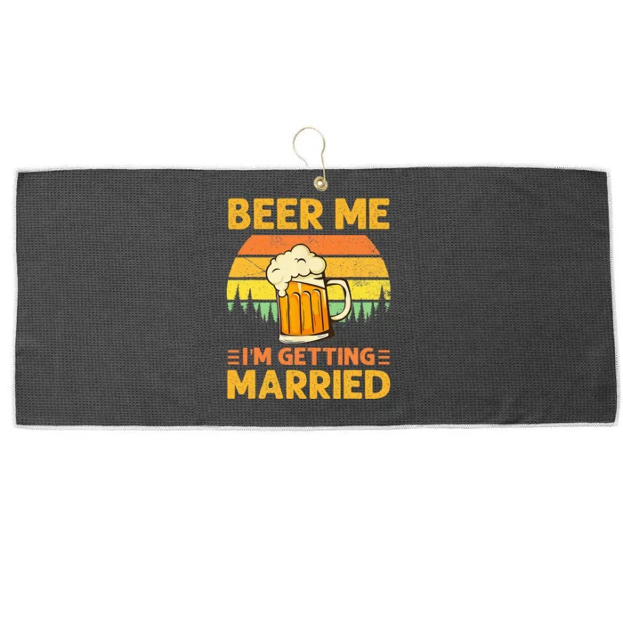 Beer Me Im Getting Married Funny Groom Bachelor Party Large Microfiber Waffle Golf Towel