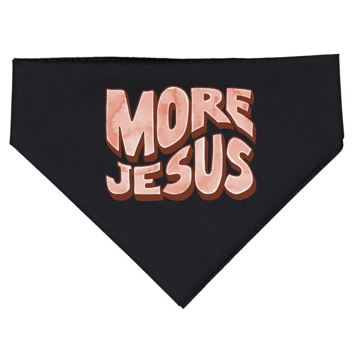 Bold More Jesus Christian Uplifting Devoted Graphic USA-Made Doggie Bandana