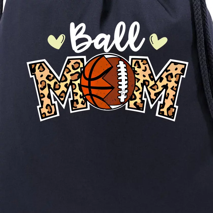 Ball Mom Leopard Funny Football Basketball Player Mom Great Gift Drawstring Bag