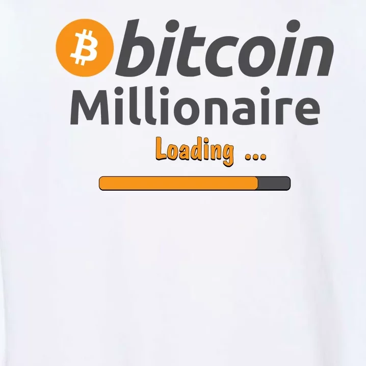 Bitcoin Millionaire Loading, Funny Bitcoin, Cryptocurrency, Bitcoin Crypto Garment-Dyed Sweatshirt