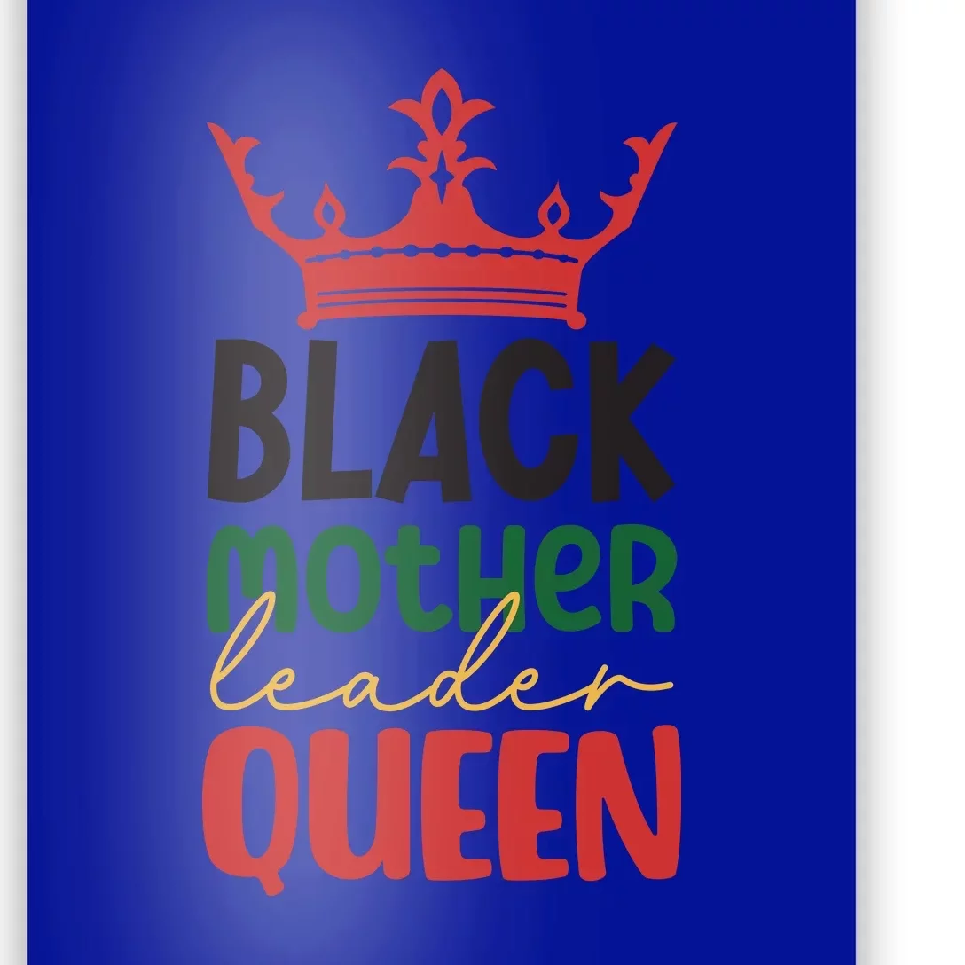 Black Mother Leader Queen For Black History Month Gift Poster