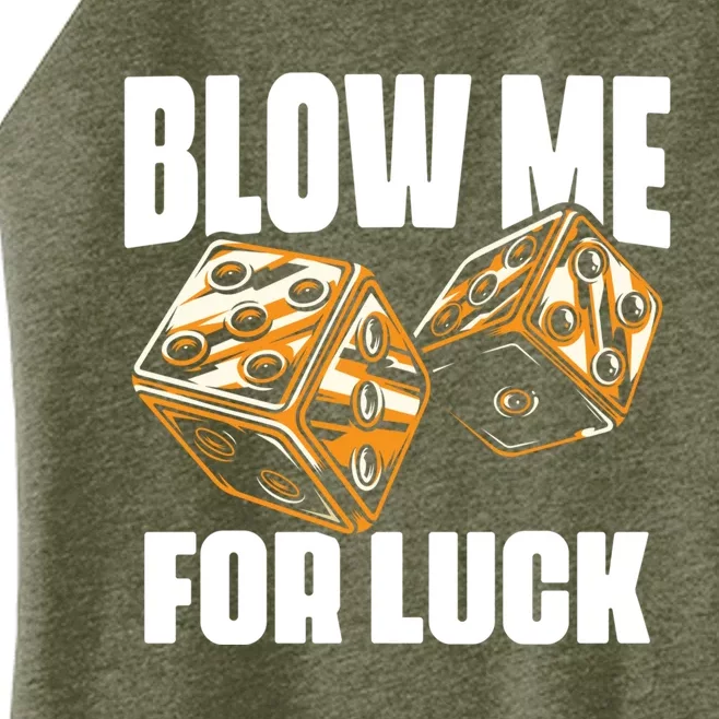 Blow Me Luck Crap Gambling Casino Roll Dice Game Gambler Women’s Perfect Tri Rocker Tank