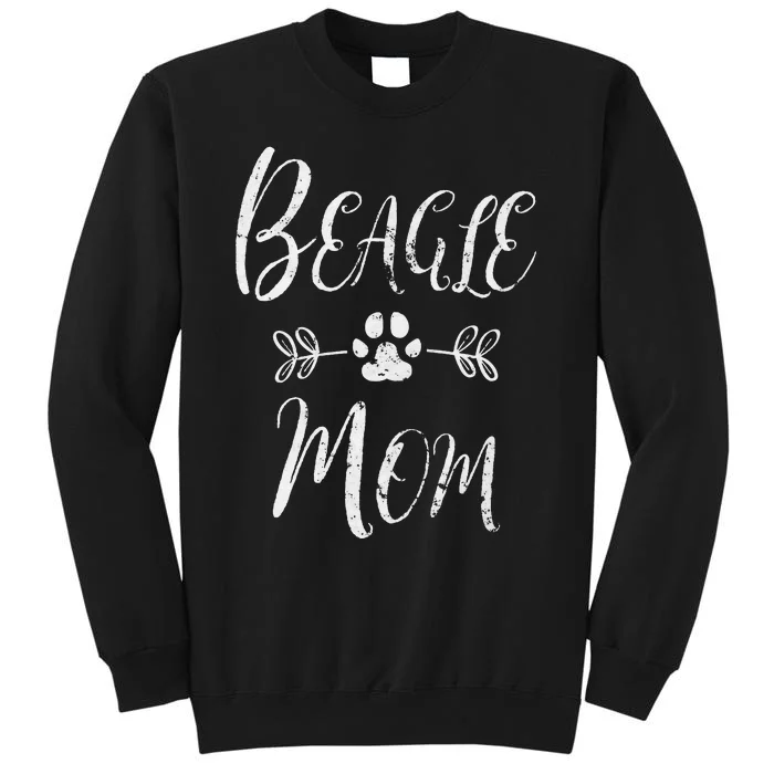 Beagle Mom Lover Owner Funny Dog Mom Tall Sweatshirt