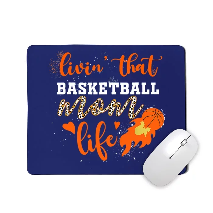 Basketball Mom Livin' That Basketball Mom Life Mother's Day Mousepad