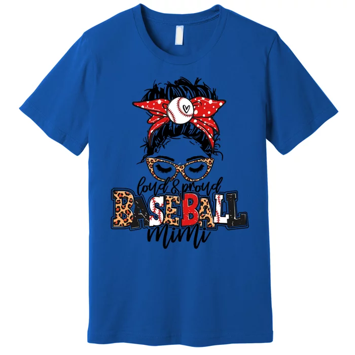 Baseball Mimi Leopard Meaningful Gift Loud And Proud Baseball Mimi Gift Premium T-Shirt