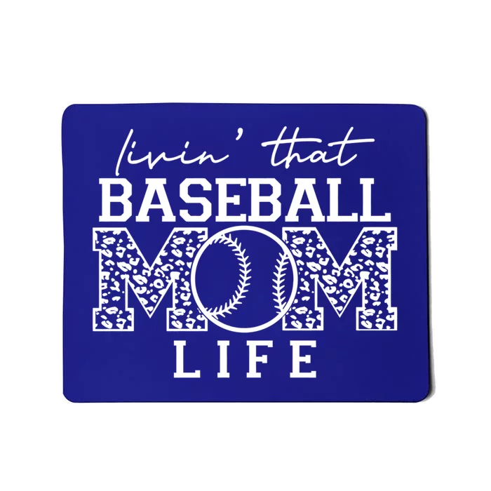 Baseball Mom Leopard Livin' That Baseball Mom Life Cute Gift Mousepad