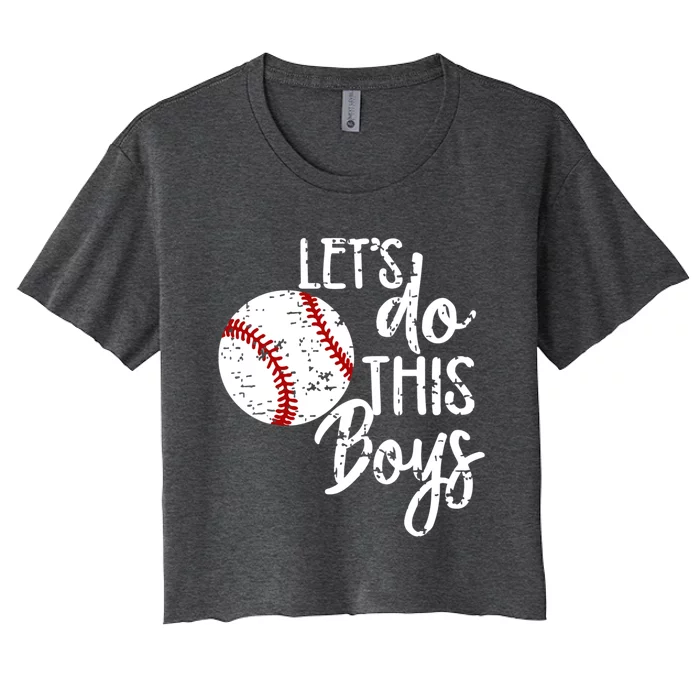 Baseball Mom Lets Do This Spirit Wear Gift Women's Crop Top Tee