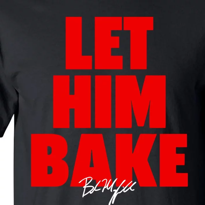 Baker Mayfield Let Him Bake Tall T-Shirt