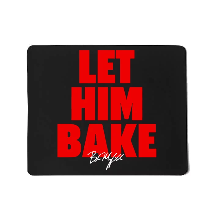 Baker Mayfield Let Him Bake Mousepad