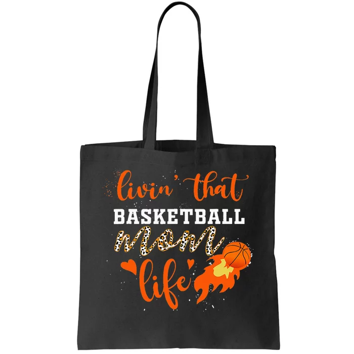 Basketball Mom Livin' That Basketball Mom Life Mother's Day Tote Bag