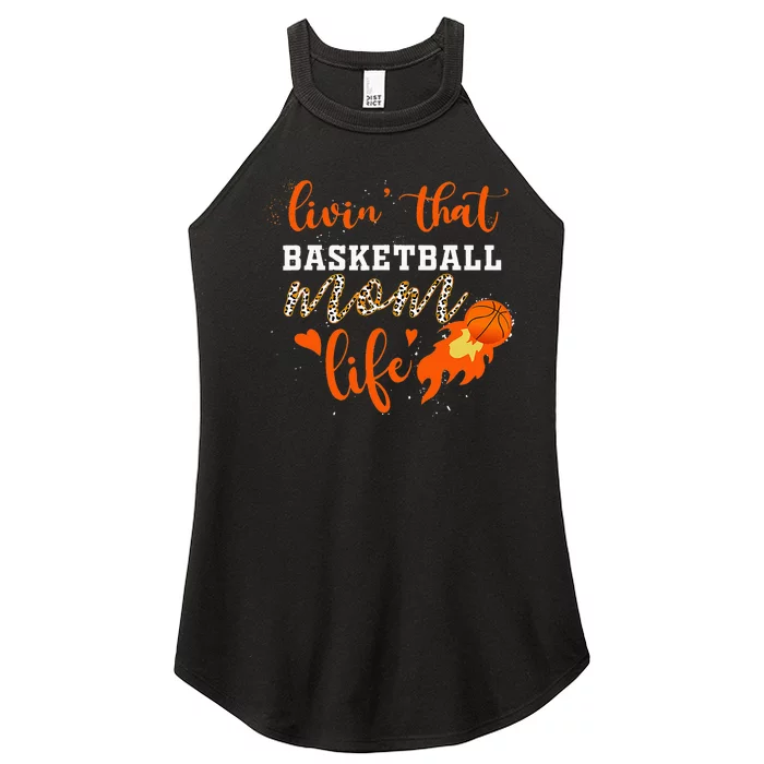 Basketball Mom Livin' That Basketball Mom Life Mother's Day Women’s Perfect Tri Rocker Tank