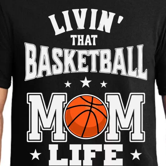 Basketball Mom Livin' That Basketball Mom Life Gift Pajama Set