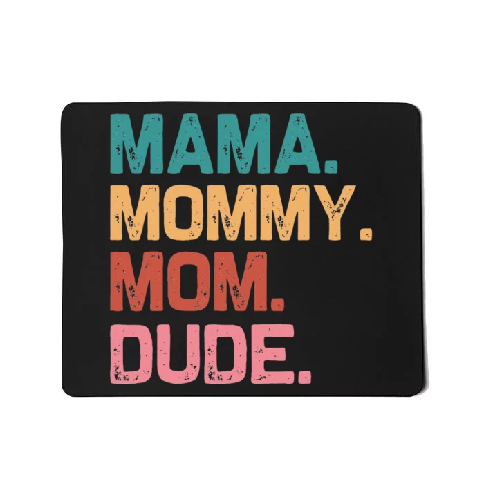 Boy Mom Life Funny Mom Mama Mommy Mom Dude Mousepad