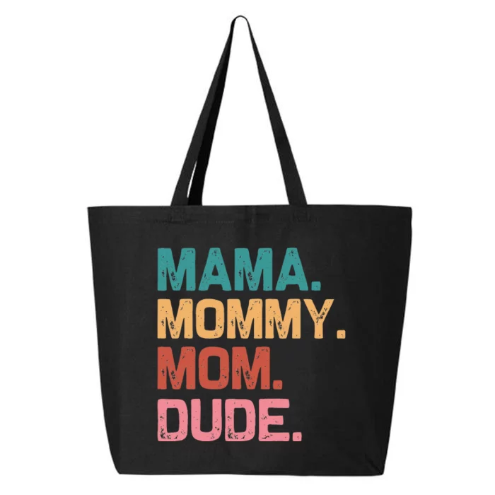 Boy Mom Life Funny Mom Mama Mommy Mom Dude 25L Jumbo Tote