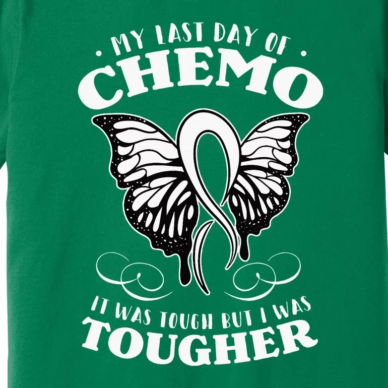 Butterfly My Last Day Of Chemo Chemotherapy Premium T-Shirt