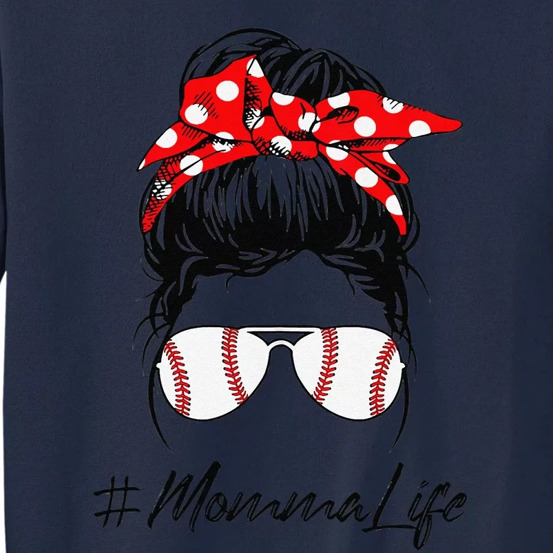 Baseball Momma Life Messy Bun Sunglasses Mother's Day Tall Sweatshirt