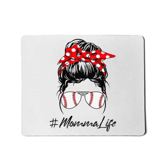 Baseball Momma Life Messy Bun Sunglasses Mother's Day Mousepad