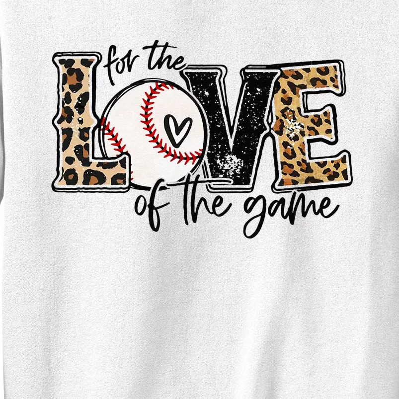 Baseball Mom Leopard For The Love Of The Game Baseball Sweatshirt