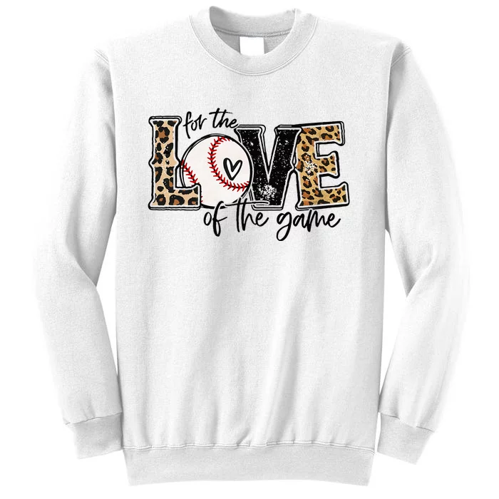 Baseball Mom Leopard For The Love Of The Game Baseball Sweatshirt