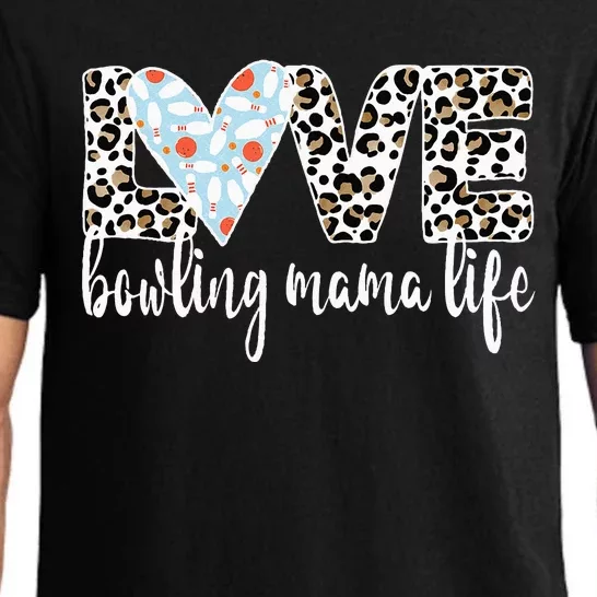 Bowling Mama Life Bowling Mom Of A Bowler Mother Pajama Set