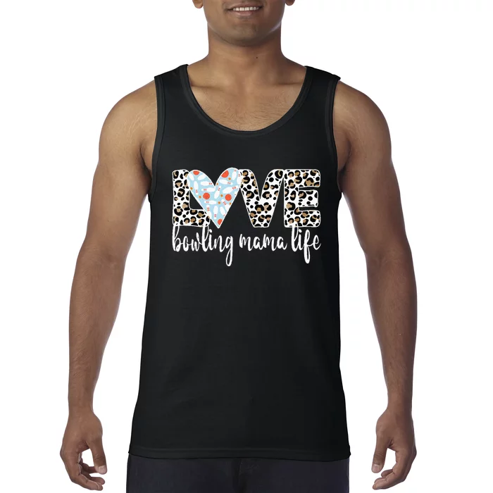 Bowling Mama Life Bowling Mom Of A Bowler Mother Tank Top