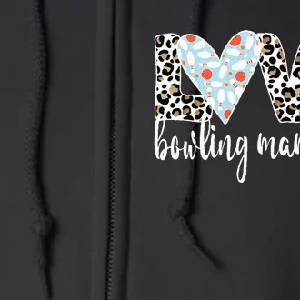 Bowling Mama Life Bowling Mom Of A Bowler Mother Full Zip Hoodie