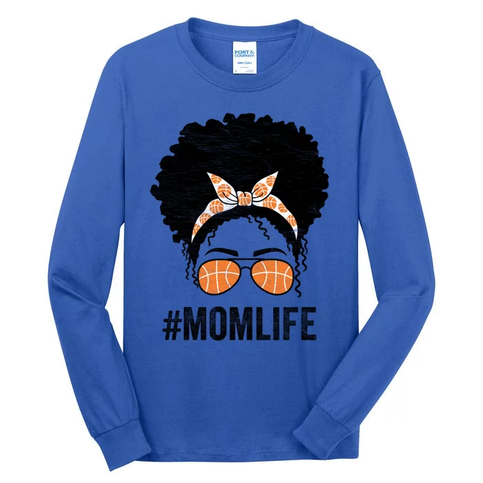 Basketball Mom Life Messy Bun Mothers Day Idea Gift Tall Long Sleeve T-Shirt