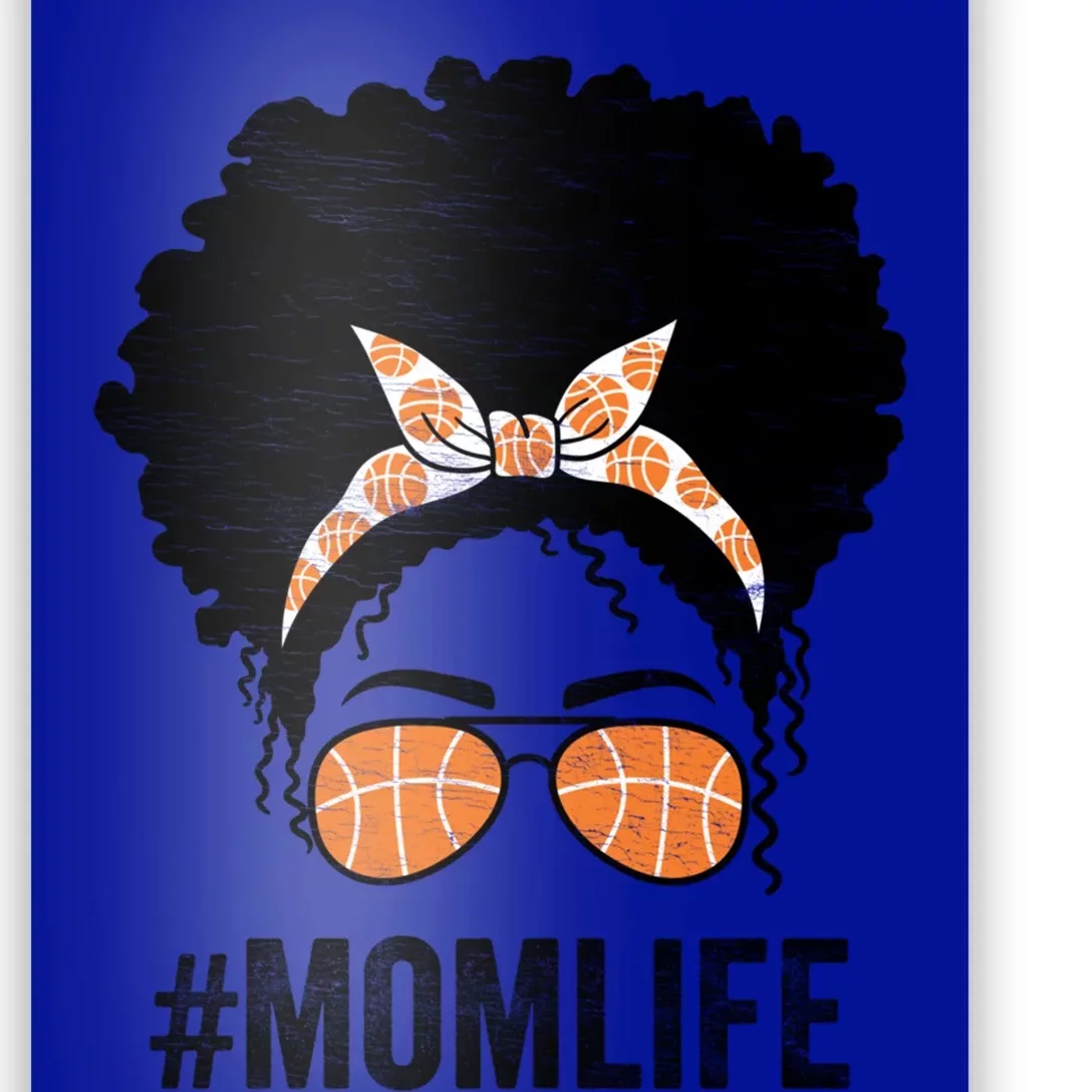 Basketball Mom Life Messy Bun Mothers Day Idea Gift Poster