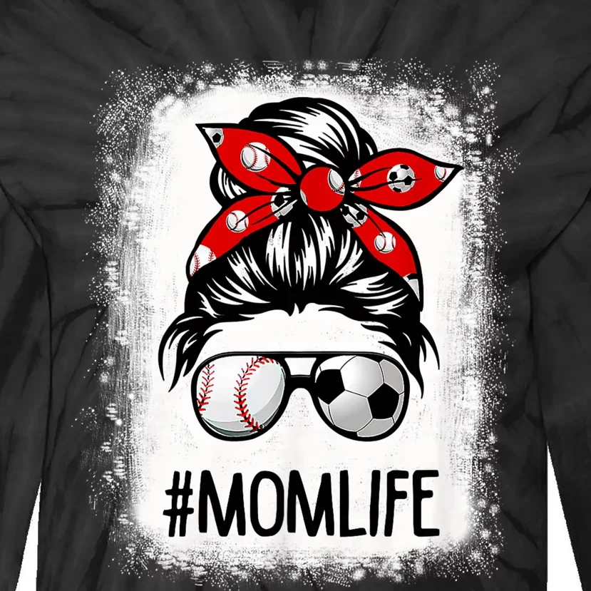 Bleached Mom Life Soccer Messy Bun Baseball Game Day Tie-Dye Long Sleeve Shirt