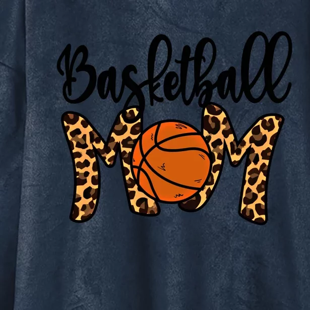 Basketball Mom Leopard Basketball Mama Mothers Day Mom Gift Hooded Wearable Blanket