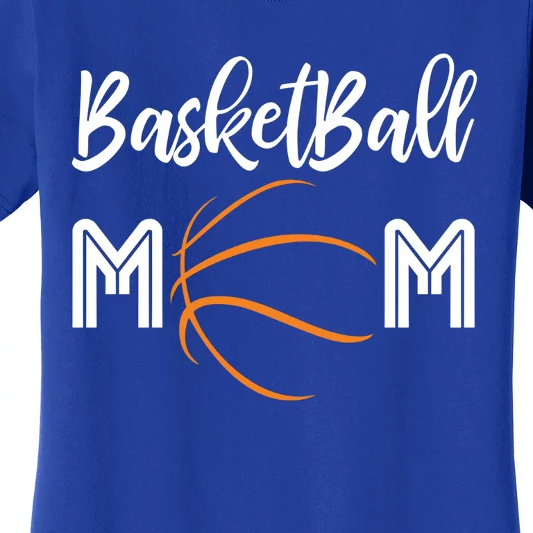 Basketball Mom Meaningful Gift Great Gift I Love Basketball Women's T-Shirt