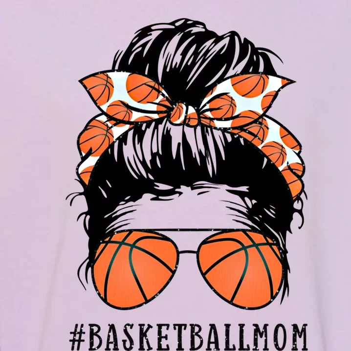 Basketball Mom Messy Bun Proud Mama Basketball Sunshades Gift Garment-Dyed Sweatshirt