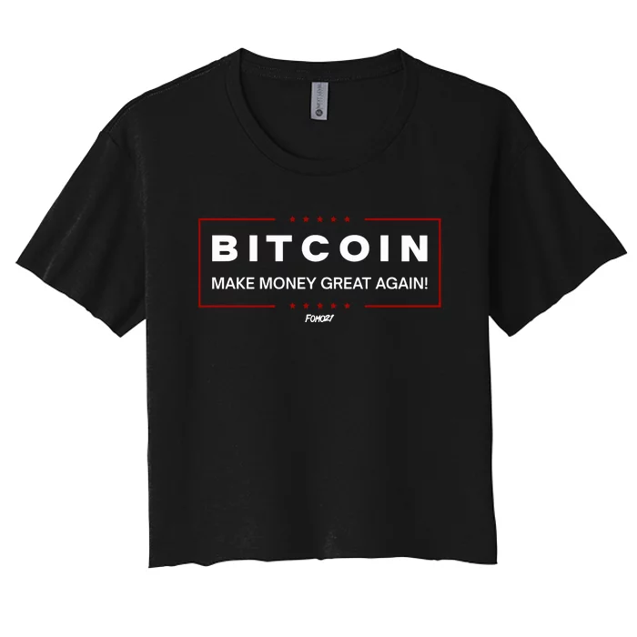 Bitcoin Make Money Great Again Women's Crop Top Tee