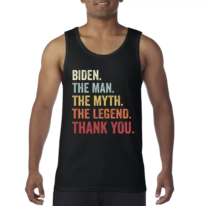 Biden Man Myth Legend Thank You Joe Biden President American Tank Top