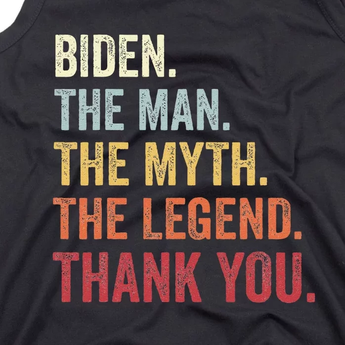 Biden Man Myth Legend Thank You Joe Biden President American Tank Top