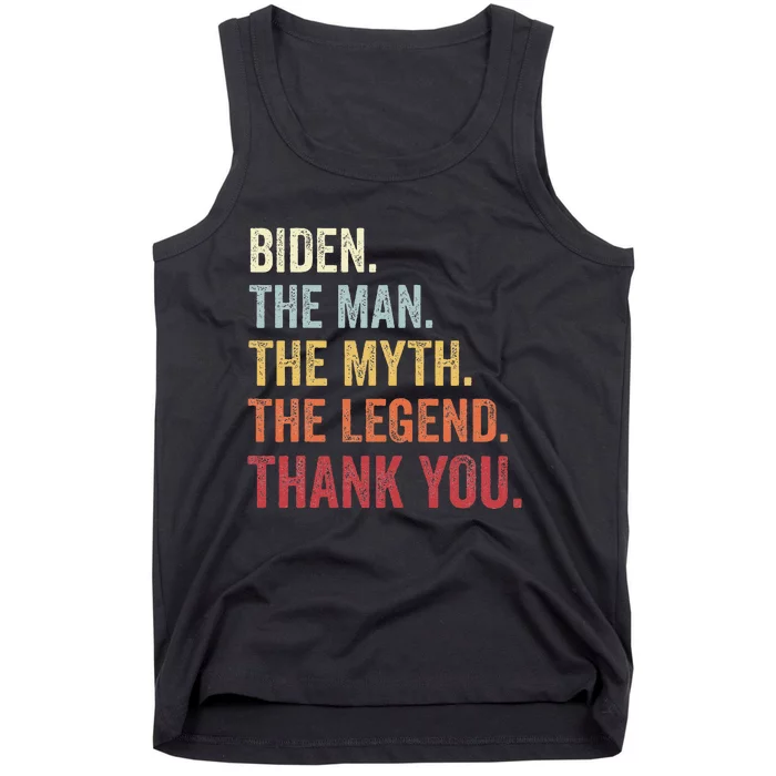 Biden Man Myth Legend Thank You Joe Biden President American Tank Top