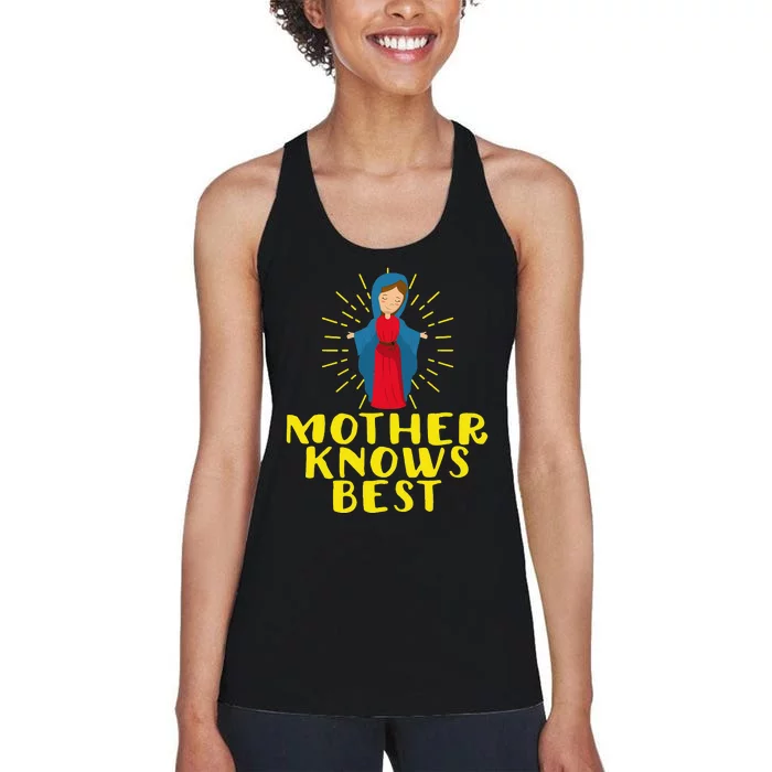 Blessed Mother Mary Knows Best Catholic Mother's Day Women's Racerback Tank