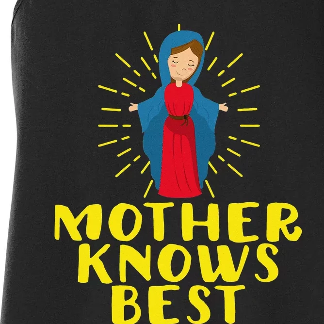 Blessed Mother Mary Knows Best Catholic Mother's Day Women's Racerback Tank