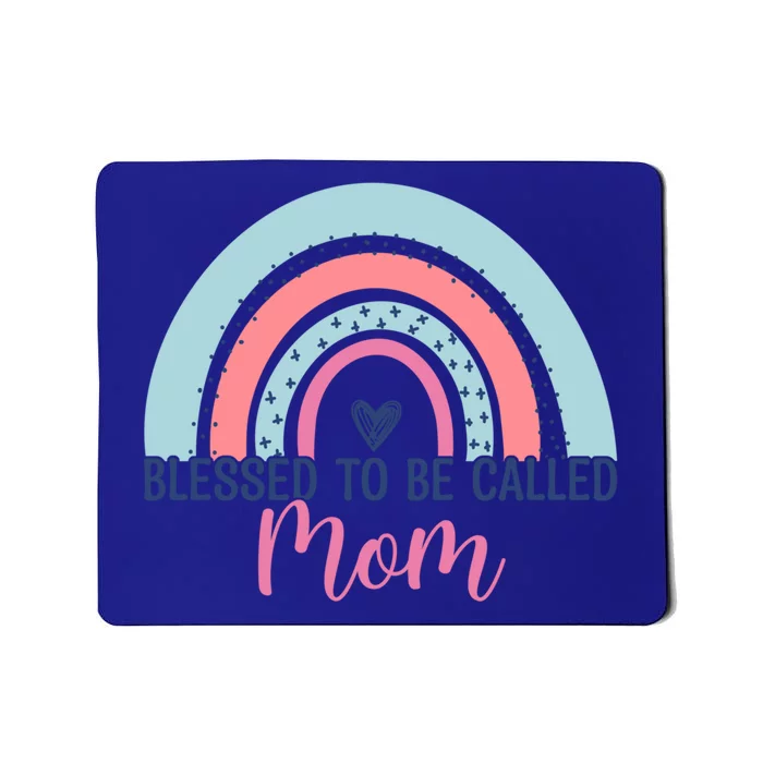 Best Mom MotherS Day Blessed To Be Called Mom Rainbow Great Gift Mousepad