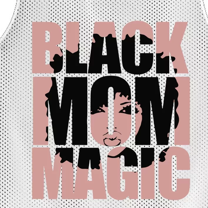 Black Mom Magic Black History Month Black Proud Mesh Reversible Basketball Jersey Tank