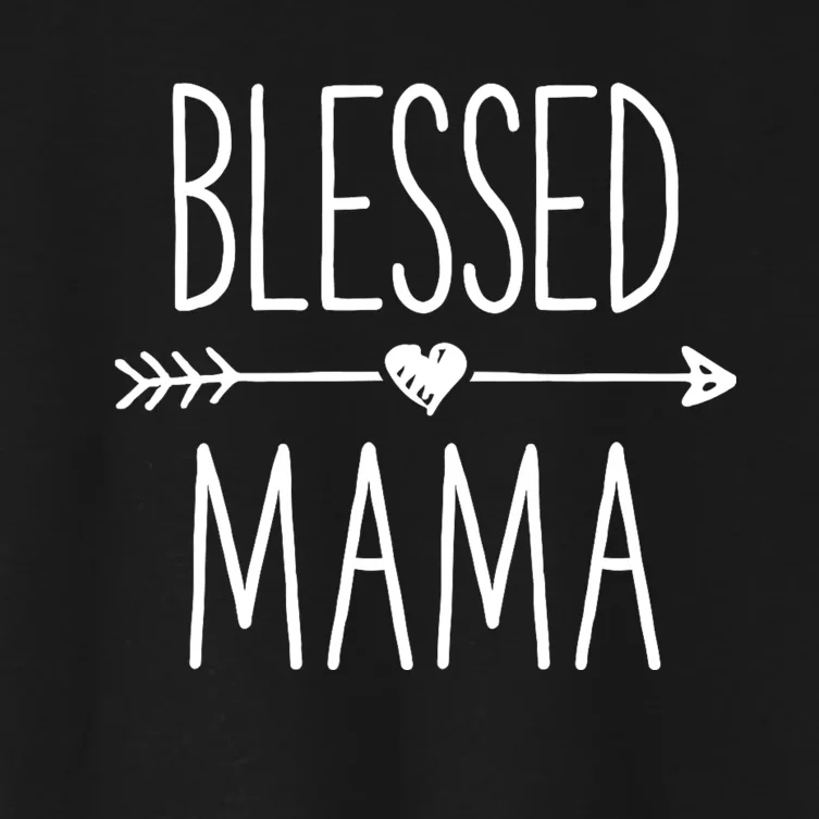 Blessed Mama Mother Moms Mommy Grandma Women's Crop Top Tee