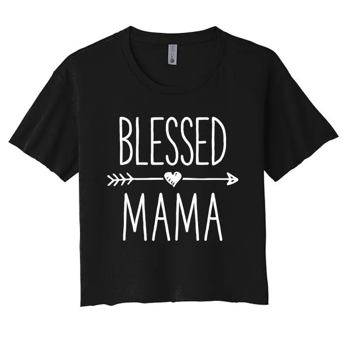 Blessed Mama Mother Moms Mommy Grandma Women's Crop Top Tee