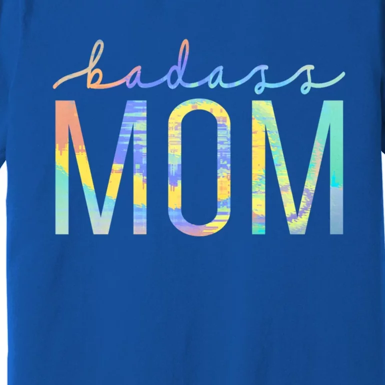 Badass Mom Mama Strong As A Mother Cute Mom Tiegiftdye Cool Gift Premium T-Shirt